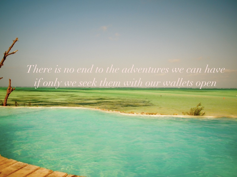 There is no end travel quote